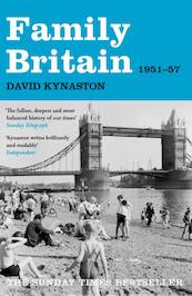 Family Britain, 1951-1957 - David Kynaston (ISBN 9781408803493)
