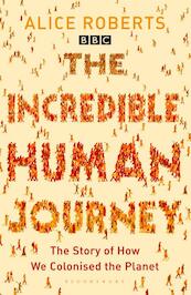 The Incredible Human Journey - Alice Roberts (ISBN 9781408810910)