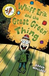 Whiff Erik and the Great Green Thing - Karen Wallace, Helen Flook (ISBN 9781408153253)