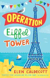 Operation Eiffel Tower - Elen Caldecott (ISBN 9781408812983)