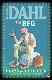 The BFG : Plays for Children - Roald Dahl (ISBN 9780141930299)