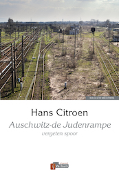 Auschwitz-de Judenrampe - Hans Citroen (ISBN 9789493028142)