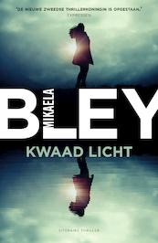 Kwaad licht - Mikaela Bley (ISBN 9789400513242)