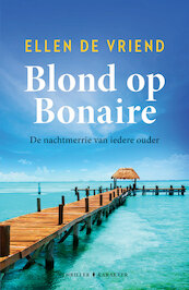 Blond op Bonaire - Ellen De Vriend (ISBN 9789045219486)