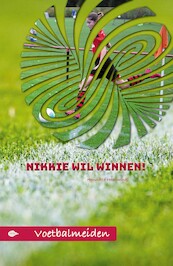 Nikkie wil winnen! - Henriëtte Hemmink (ISBN 9789083070704)