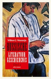 Geschiedenis van de Russische literatuur (deel 2) - Willem G. Weststeijn (ISBN 9789045043180)