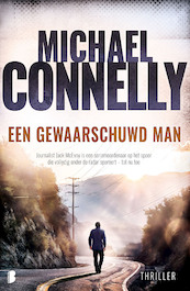 Een gewaarschuwd man - Michael Connelly (ISBN 9789022591437)