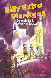 Billy Extra Plankgas: Door de bodem van het heelal - Yorick Goldewijk (ISBN 9789021680606)