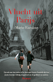 Vlucht uit Parijs - Mario Escobar (ISBN 9789029730198)
