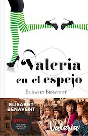 Valeria en el espejo (Saga Valeria 2) - Elisabet Benavent (ISBN 9788466353748)