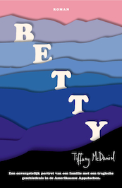 Betty - Tiffany McDaniel (ISBN 9789056726911)