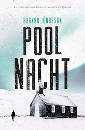 Poolnacht - Ragnar Jónasson (ISBN 9789044932676)