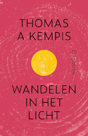 Wandelen in het licht - Thomas a Kempis (ISBN 9789043535861)