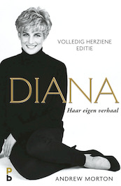 Diana, haar eigen verhaal. - Andrew Morton (ISBN 9789020608908)