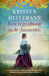 Een regenboog in de duisternis - Kristen Heitzmann (ISBN 9789029730952)