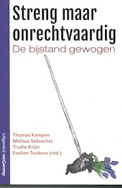 Streng maar onrechtvaardig - Thomas Kampen, Melissa Sebrechts, Trudy Knijn, Evelien Tonkens (ISBN 9789461645289)