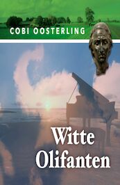 Witte olifanten - Cobi Oosterling (ISBN 9789462176157)
