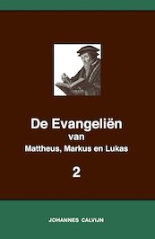 De Evangeliën van Mattheus, Markus en Lukas 2 - Johannes Calvijn (ISBN 9789057195617)