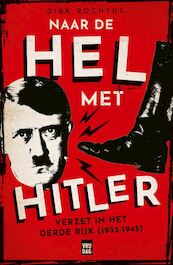 Naar de hel met Hitler - Dirk Rochtus (ISBN 9789460019784)