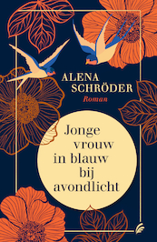 Jonge vrouw in blauw bij avondlicht - Alena Schröder (ISBN 9789044932423)
