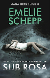 Sub rosa - Emelie Schepp (ISBN 9789026153754)