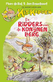 De Ridders van de Konijnenberg - Marc de Bel (ISBN 9789089249579)