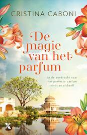 De magie van het parfum - Cristina Caboni (ISBN 9789401615419)