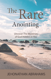 The Rare Anointing - Jehonathan Abrahams (ISBN 9789083083315)