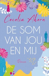 De som van jou en mij - Cecelia Ahern (ISBN 9789024596843)