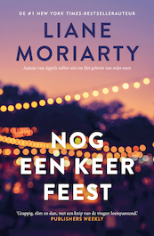 Nog een keer feest - Liane Moriarty (ISBN 9789044933314)