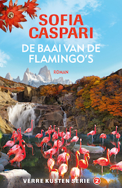 De baai van de flamingo's - Sofia Caspari (ISBN 9789026158513)