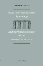 Inigo Jones on Stonehenge - Caroline van Eck (ISBN 9789076863832)
