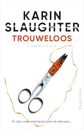 Trouweloos - Karin Slaughter (ISBN 9789402709346)