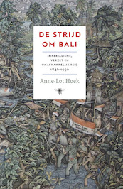 De strijd om Bali - Anne-Lot Hoek (ISBN 9789403159713)