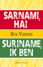 Suriname, ik ben - Bea Vianen (ISBN 9789059369818)