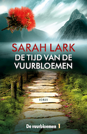 De tijd van de vuurbloemen - Sarah Lark (ISBN 9789026160448)