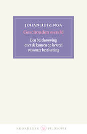 Geschonden wereld - Johan Huizinga (ISBN 9789056158224)