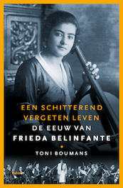 Een schitterend vergeten leven - Toni Boumans (ISBN 9789463822114)
