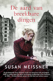 De aard van breekbare dingen - Susan Meissner (ISBN 9789023960966)