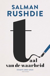 Taal van de waarheid - Salman Rushdie (ISBN 9789025459925)