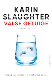 Valse getuige - Karin Slaughter (ISBN 9789402709599)