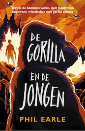 De gorilla en de jongen - Phil Earle, Hilke Makkink (ISBN 9789026625121)