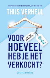 Voor hoeveel heb je het verkocht? - Thijs Verheul (ISBN 9789083194714)