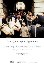 ‘Ik was mijn houvast helemaal kwijt’ - Ria van den Brandt (ISBN 9789493028579)