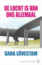 De lucht is van ons allemaal - Sara Lövestam (ISBN 9789492750242)