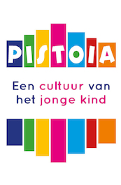 Pistoia, een cultuur van het jonge kind - Anna Lia Galardini, Donatella Giovannini, Sonia Iozzelli, Antonia Mastio, Maria Laura Contini, Sylvie Rayna (ISBN 9789085600879)