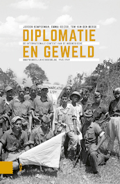 Diplomatie en geweld - Jeroen Kemperman, Emma Keizer, Tom van Berge (ISBN 9789048556762)
