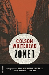 Zone 1 - Colson Whitehead (ISBN 9789025473013)