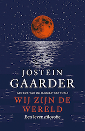 Wij zijn de wereld - Jostein Gaarder (ISBN 9789026161629)