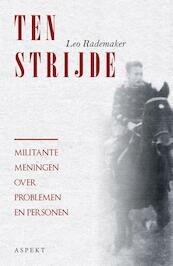 Ten Strijde - Leo Rademaker (ISBN 9789464622997)
